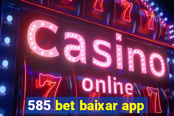 585 bet baixar app